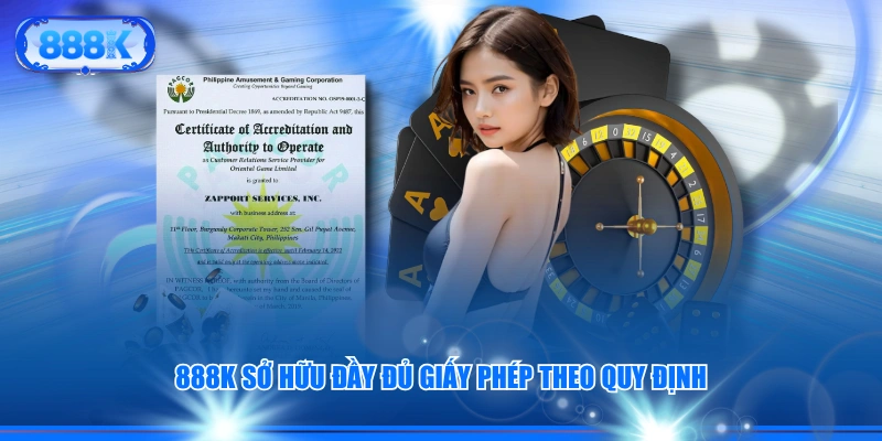 888J sở hữu đầy đủ giấy phép theo quy định